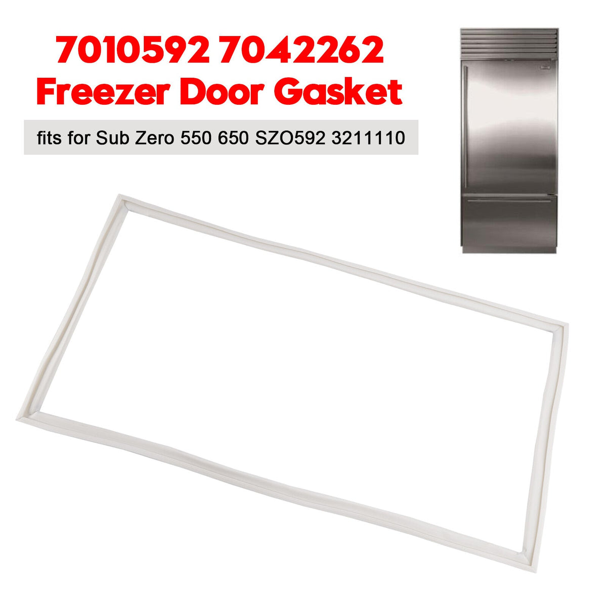7010592 7042262 Freezer Door Gasket fits for Sub Zero 550 650 SZO592 3211110·
