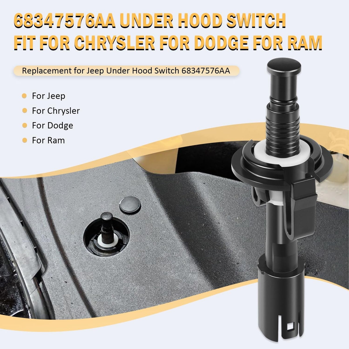 68347576AA Under Hood Switch for Jeep, Chrysler, Dodge and Ram vehicles