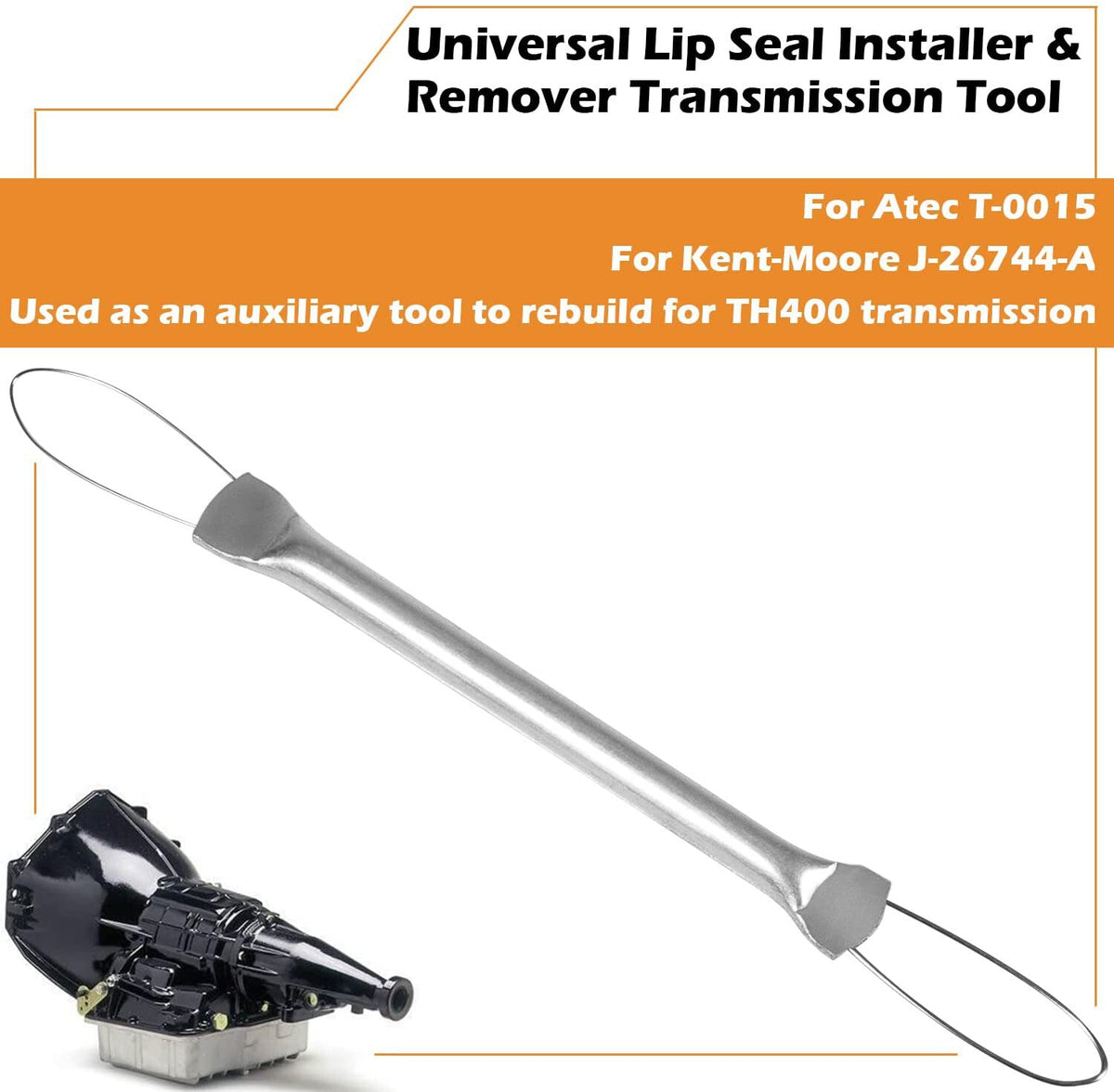 Transmission Lip Seal Installer & Remover for Atec T-0015 Kent-Moore J-26744-A