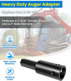 Heavy Duty Auger Adapter 2-9/16" Female Round to 2" Male Hex for Augers